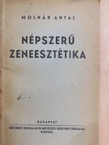Molnár Antal - Rövid, népszerű zeneesztétika [antikvár]