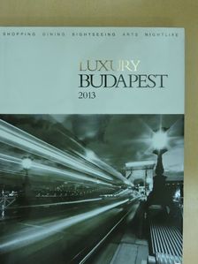 Luxury Budapest 2013 [antikvár]