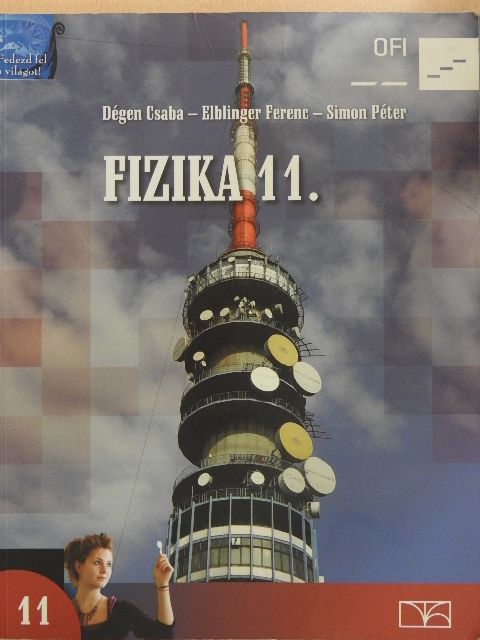 Dégen Csaba - Fizika 11. [antikvár]