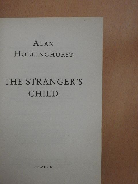 Alan Hollinghurst - The Stranger's Child [antikvár]
