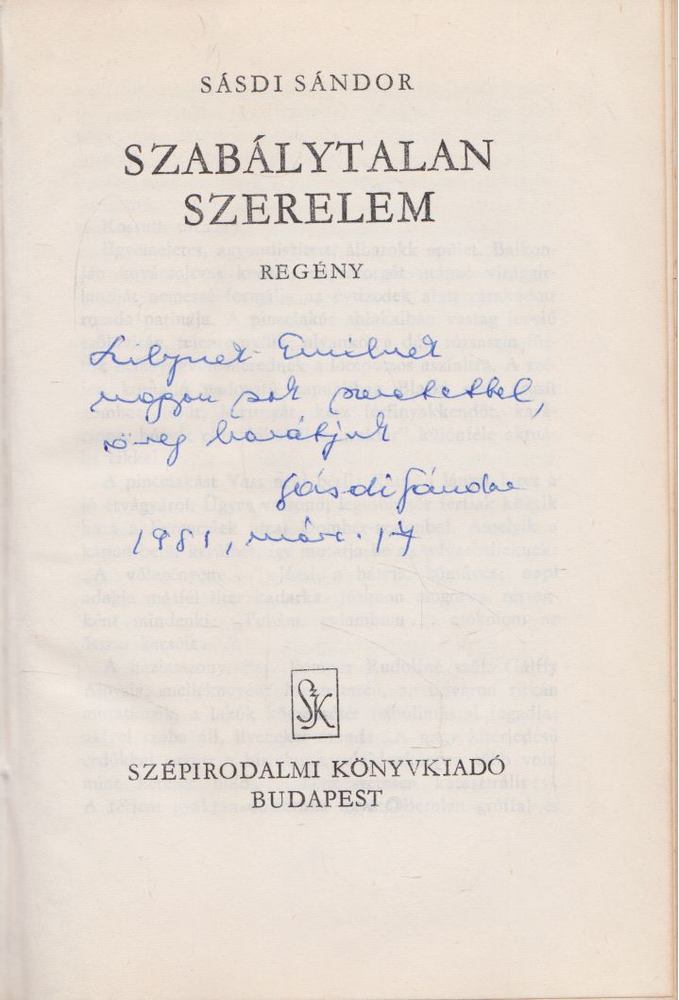 SÁSDI SÁNDOR - Szabálytalan szerelem (Dedikált) [antikvár]