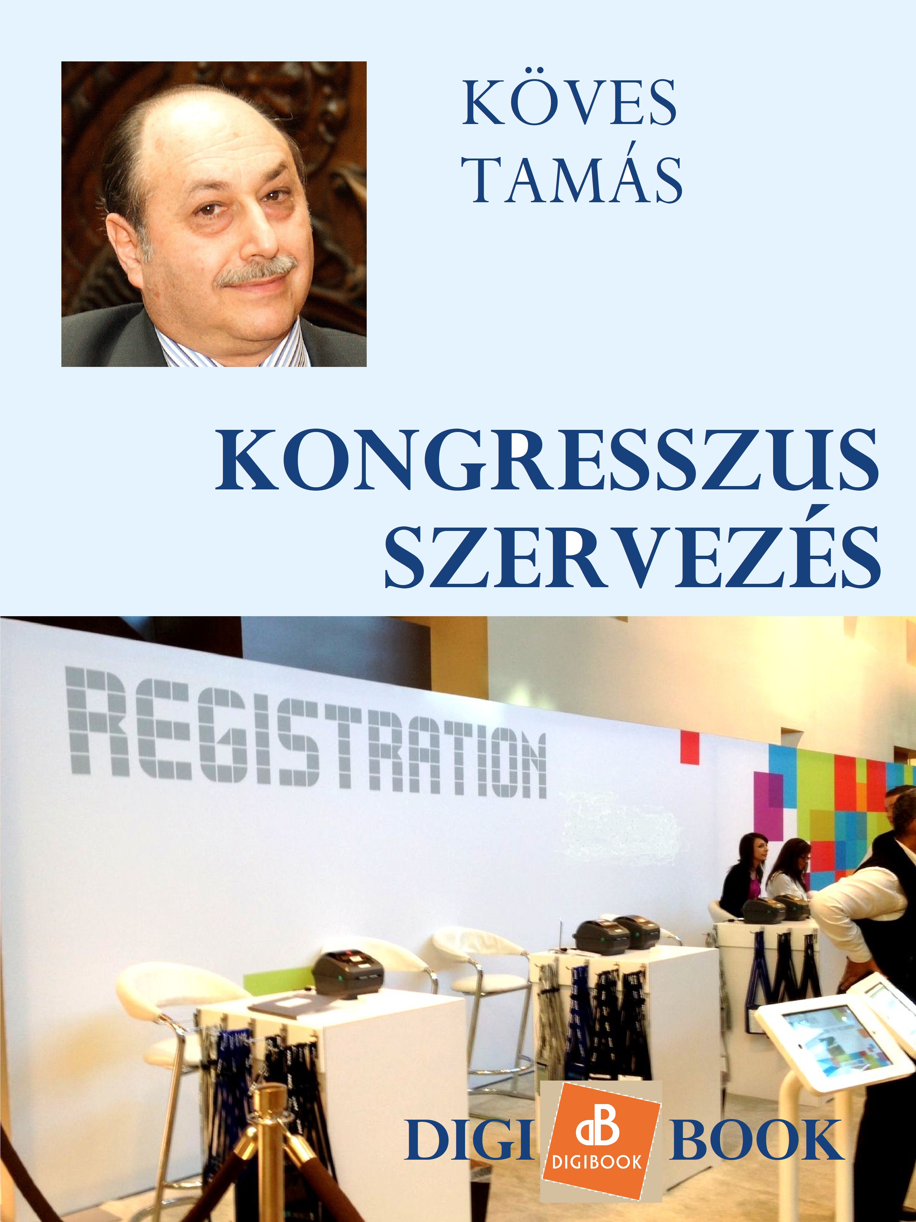 Köves Tamás - Kongresszus-szervezés [eKönyv: epub, mobi]
