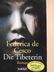 Federica de Cesco - Die Tibeterin [antikvár]