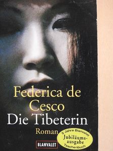 Federica de Cesco - Die Tibeterin [antikvár]