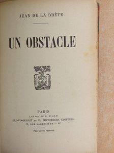 Jean de la Bréte - Un Obstacle [antikvár]