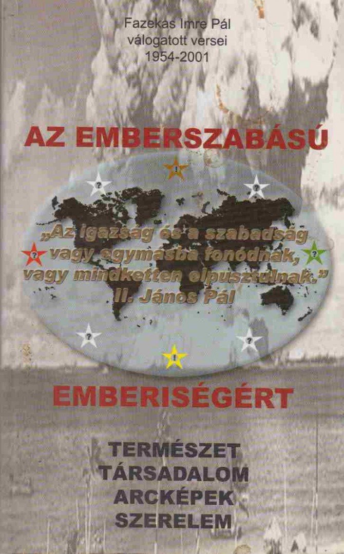 Fazekas Imre Pál - Az emberszabású emberiségért [antikvár]