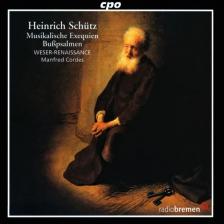 SCHÜTZ - MUSIKALISCHE EXEQUIEN, BUSSPSALMEN CD MANFRED CORDES, WESER-RENAISSANCE