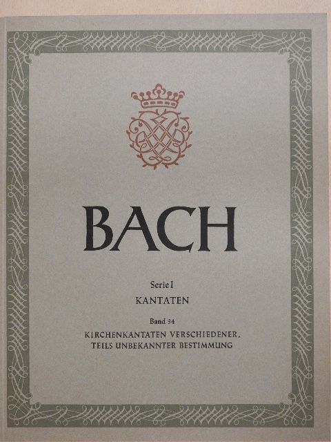 Johann Sebastian Bach - Kirchenkantaten verschiedener, Teils unbekannter Bestimmung [antikvár]