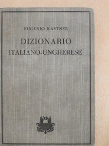 Eugenio Kastner - Dizionario Italiano-Ungherese [antikvár]