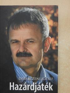 Debreczeni József - Hazárdjáték [antikvár]