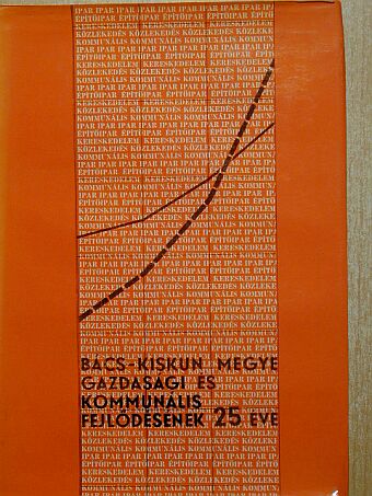 Gerőcs István - Bács-Kiskun megye gazdasági és kommunális fejlődésének 25 éve [antikvár]