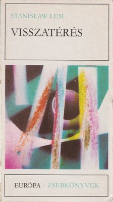 Stanislaw Lem - Visszatérés [antikvár]
