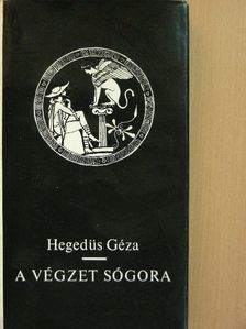 Hegedüs Géza - A végzet sógora [antikvár]