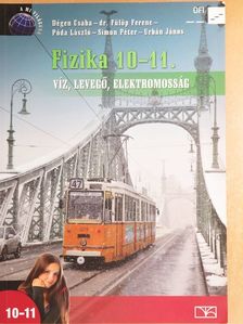 Dégen Csaba - Fizika 10-11. [antikvár]