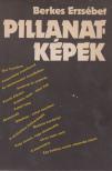 BERKES ERZSÉBET - Pillanatképek [antikvár]
