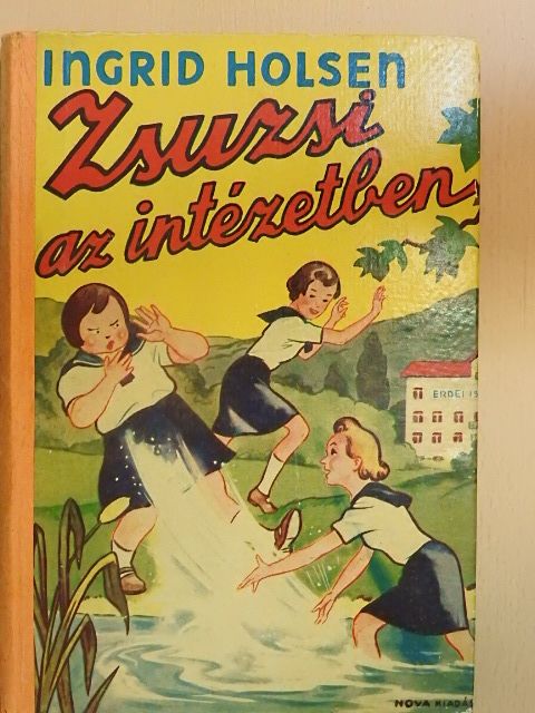 Ingrid Holsen - Zsuzsi az intézetben [antikvár]