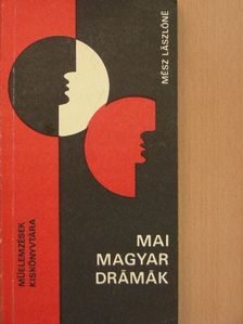 Mész Lászlóné - Mai magyar drámák [antikvár]