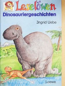 Ingrid Uebe - Leselöwen Dinosauriergeschichten [antikvár]