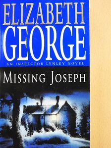 Elizabeth George - Missing Joseph [antikvár]