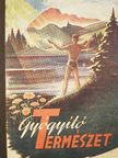 Dr. Arany György - Gyógyító természet [antikvár]