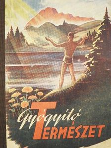 Dr. Arany György - Gyógyító természet [antikvár]
