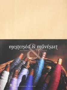 Bakay Erzsébet - Mesterség & Művészet 2008. július [antikvár]