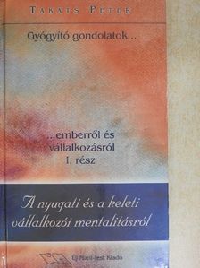 Takáts Péter - A nyugati és a keleti vállalkozói mentalitásról [antikvár]