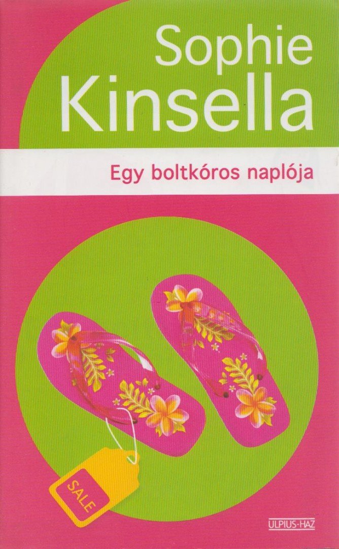 Sophie Kinsella - Egy boltkóros naplója [antikvár]