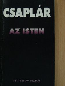 Csaplár Vilmos - Az Isten [antikvár]