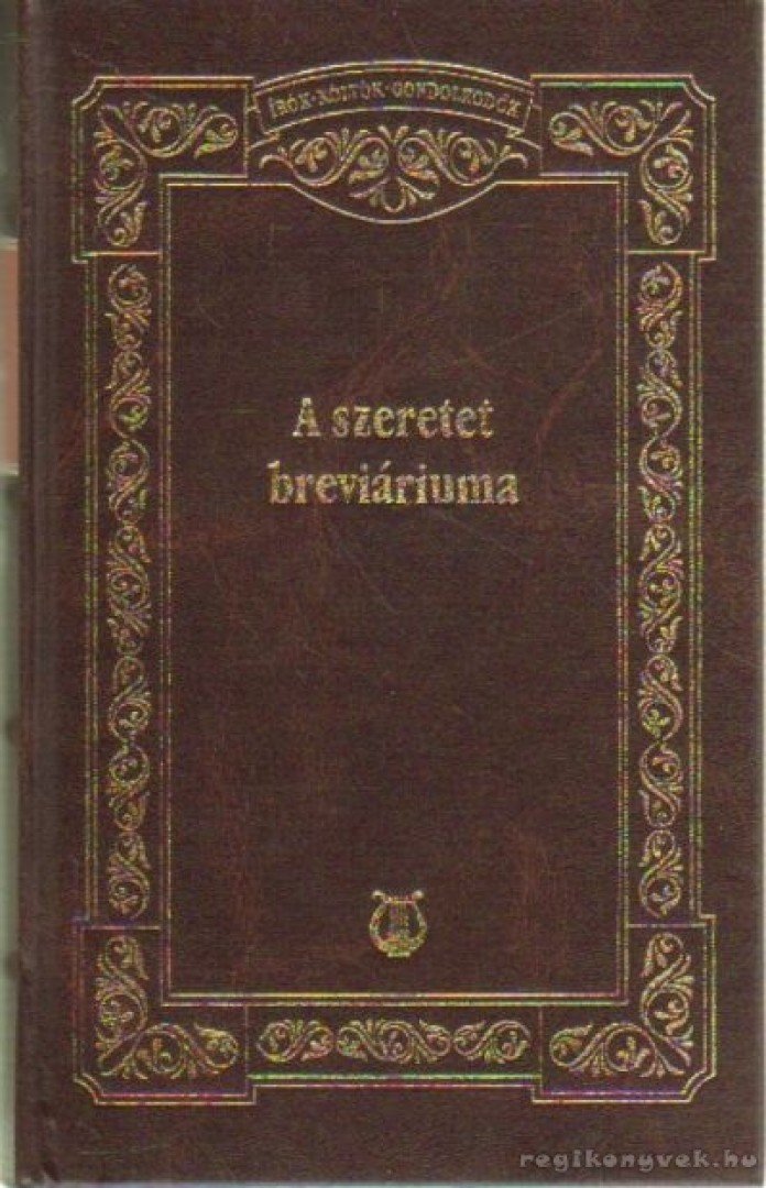Sík Sándor, Juhász Vilmos - A szeretet breviáriuma [antikvár]