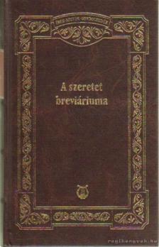 Sík Sándor, Juhász Vilmos - A szeretet breviáriuma [antikvár]