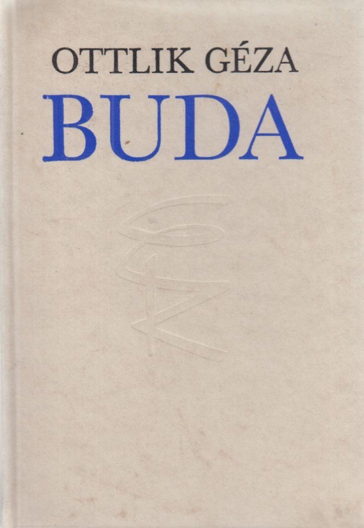 OTTLIK GÉZA - Buda [antikvár]