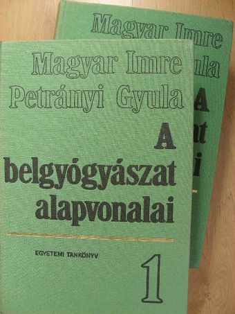Magyar Imre - A belgyógyászat alapvonalai 1-2. [antikvár]