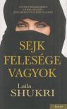 LAILA SHUKRI - Sejk felesége vagyok [antikvár]