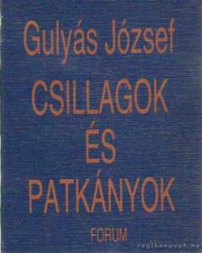Gulyás József - Csillagok és patkányok [antikvár]