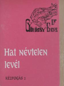 Dr. Gyökössy Endre - Hat névtelen levél [antikvár]