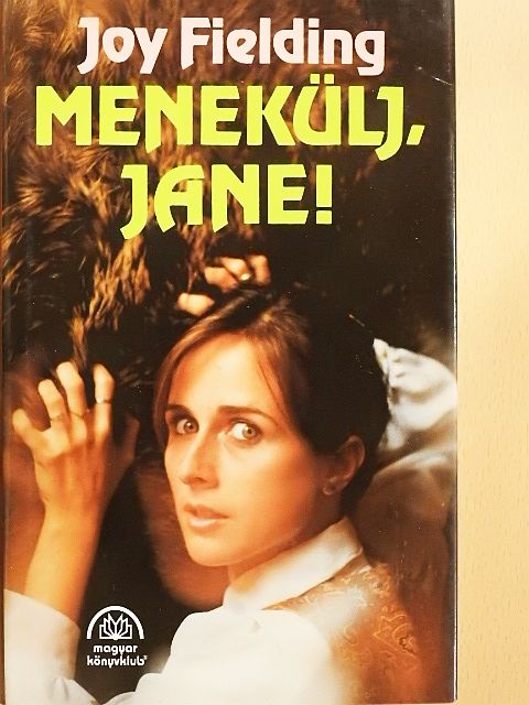 Joy Fielding - Menekülj, Jane! [antikvár]