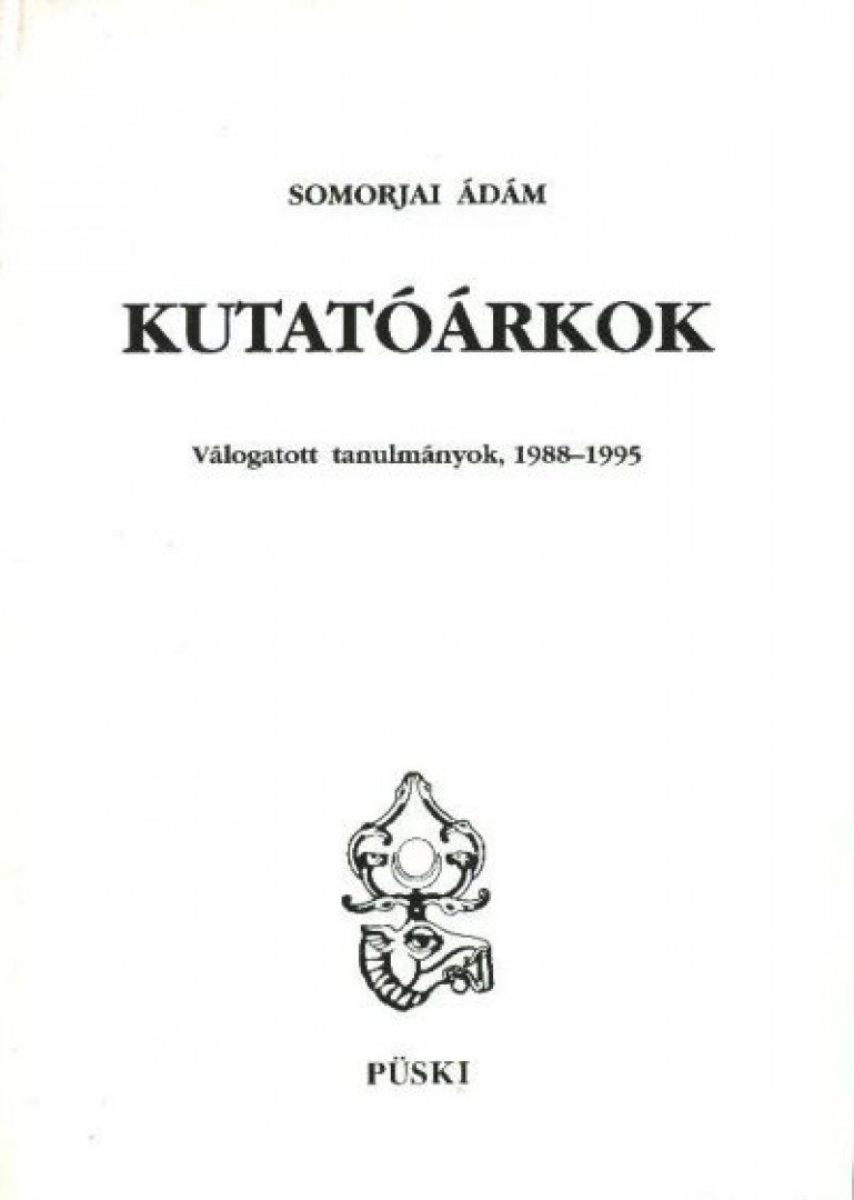 SOMORJAI ÁDÁM - Kutatóárkok [antikvár]