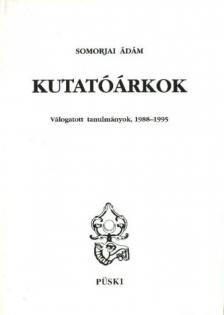 SOMORJAI ÁDÁM - Kutatóárkok [antikvár]