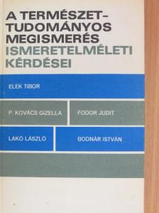 Dr. Bodnár István - A természettudományos megismerés ismeretelméleti kérdései [antikvár]