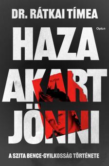 Dr. Rátkai Tímea - Haza akart jönni
