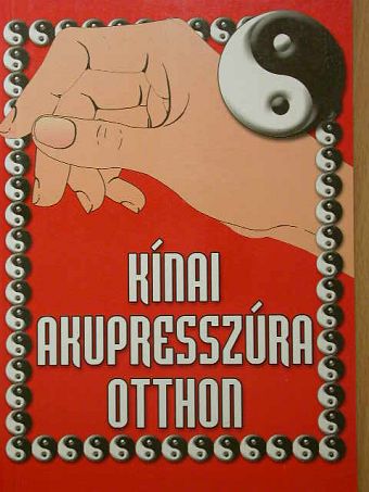 Kínai akupresszúra otthon [antikvár]