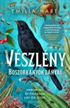 Emilia Hart - Vészlény - Boszorkányok lányai [antikvár]