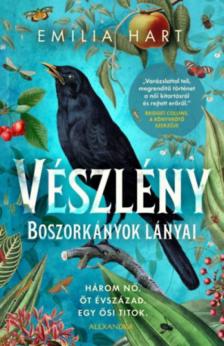 Emilia Hart - Vészlény - Boszorkányok lányai [antikvár]