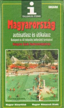 Magyarország autósatlasz és útikalauz [antikvár]