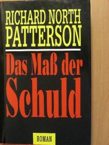Richard North Patterson - Das Maß der Schuld [antikvár]