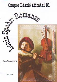 SPOHR, LOUIS - ROMANZE FUVOLÁRA ÉS ZONGORÁRA ÁTÍRTA CSUPOR LÁSZLÓ