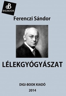Ferenczi Sándor - Lélekgyógyászat [eKönyv: epub, mobi]