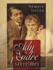 Nemere István - Ady Endre szerelmei [eKönyv: epub, mobi]