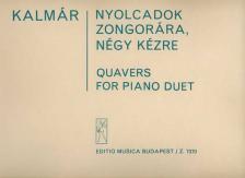 Kalmár László - NYOLCADOK ZONGORÁRA NÉGY KÉZRE